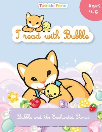 Bubble and the Enchanted Stones: I read with Bubble by Anne Schneeberger 9781991024183