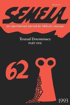 Semeia 62: Textual Determinacy, Part One by Robert, C, Culley 9781589831551