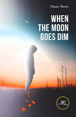 WHEN THE MOON GOES DIM: 2022 by Diane Marie 9791220118736