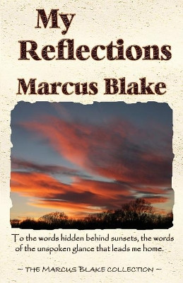My Reflections by Marcus Blake 9781932996609