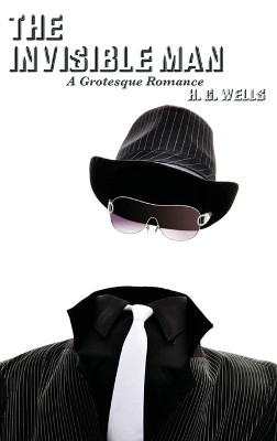 The Invisible Man by H G Wells 9781515424239