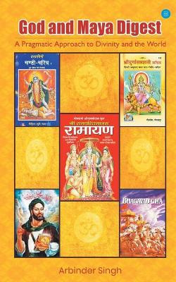 God and Maya Digest by Arbinder Singh 9789354271816