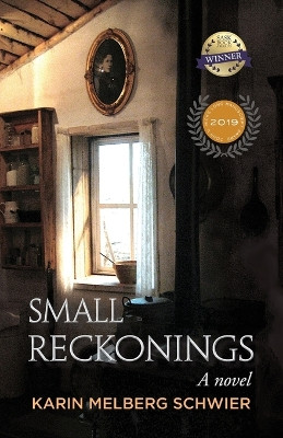 Small Reckonings by Karin Schwier 9781989398746