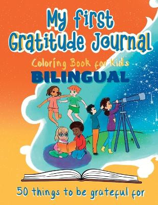 My First Gratitude Journal Coloring Book - Bilingual by Munay Ki 9798890050038