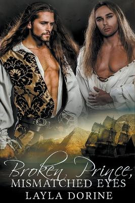 Broken Prince, Mismatched Eyes by Layla Dorine 9798223579571