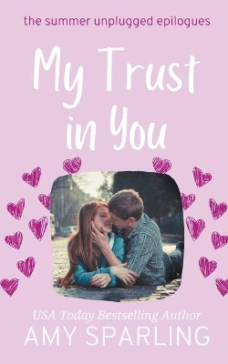My Trust in You by Amy Sparling 9798201878535