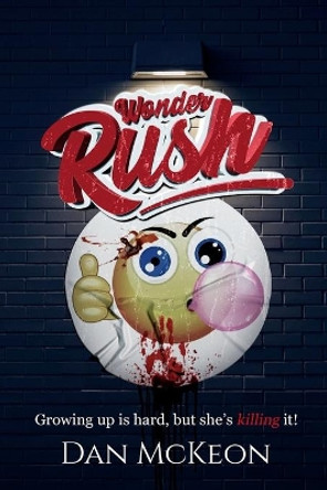 Wonder Rush by Dan McKeon 9781737132509