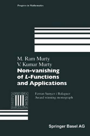 Non-vanishing of L-Functions and Applications by Ram M. Murty 9783034898430