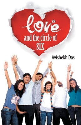 Love and the Circle of Six by Das Avishekh 9789350832653