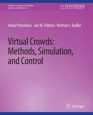 Virtual Crowds: Methods, Simulation, and Control by Nuria Palechano 9783031792410