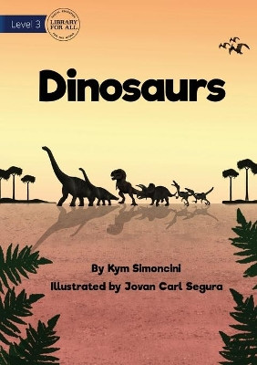 Dinosaurs by Kym Simoncini 9781922763211