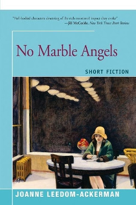 No Marble Angels by Joanne Leedom-Ackerman 9781504030335
