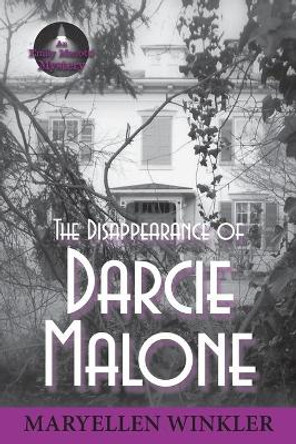 The Disappearance of Darcie Malone: An Emily Menotti Mystery by Maryellen Winkler 9781935751427
