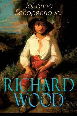 Richard Wood by Johanna Schopenhauer 9788026885412