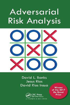 Adversarial Risk Analysis by Jesus M. Rios Aliaga