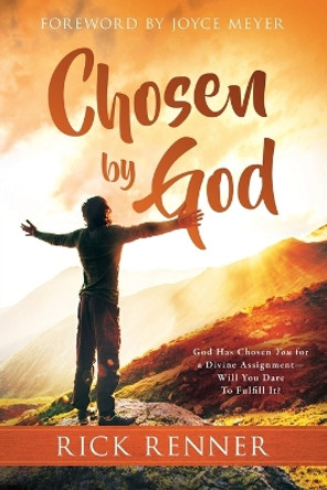 Chosen By God by Rick Renner 9781680313673