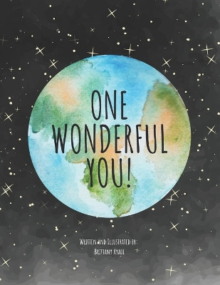 One, Wonderful You! by Brittany Ayadi 9781914288470