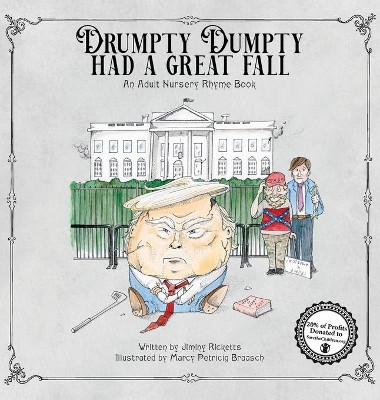 Drumpty Dumpty Had a Great Fall by Jiminy Ricketts 9781737147800