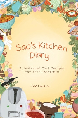 Sao's Kitchen Diary by Sao Hamilton 9786169349822