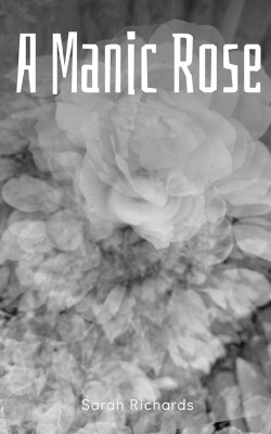 A Manic Rose by Sarah Richards 9789357612722