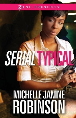 Serial Typical by Michelle Janine Robinson 9781593093051
