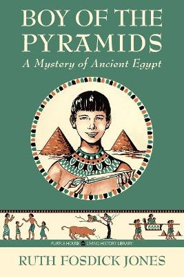 Boy of the Pyramids by Ruth Fosdick Jones 9798888180334