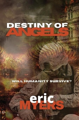 Destiny of Angels by Eric Myers 9781953975638