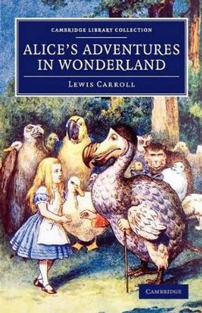 Alice's Adventures in Wonderland by Lewis Carroll 9781108059589
