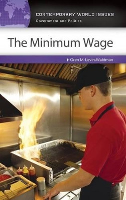 The Minimum Wage: A Reference Handbook by Oren M. Levin-Waldman 9781440833946