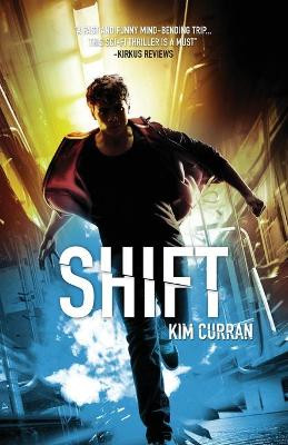 Shift by Kim Curran 9781623957490