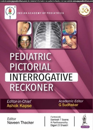 Pediatric Pictorial Interrogative Reckoner by Ashok Kapse 9789352709700
