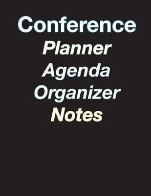 Large Color Coded 5-Day Conference Planner/Organizer/Agenda/Note-Taking - 8.5 X 11 - 44 Pages by April Chloe Terrazas 9781941775301