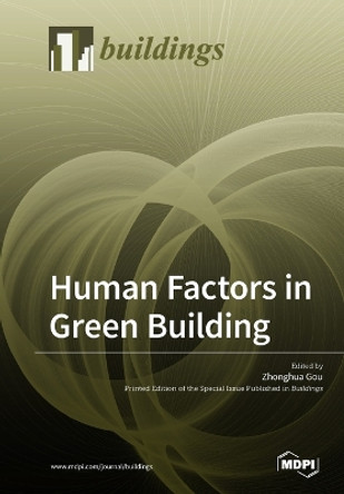 Human Factors in Green Building by Zhonghua Gou 9783038975663