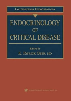 Endocrinology of Critical Disease by K. Patrick Ober 9781617370328