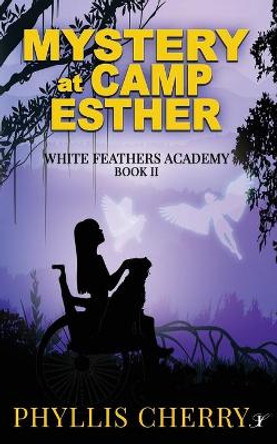 Mystery at Camp Esther by Phyllis Cherry 9781953335784
