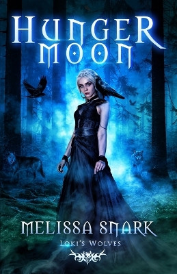 Hunger Moon by Melissa Snark 9781942193012