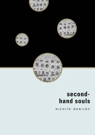 Second-hand Souls: Selected Writing by Nichita Danilov 9788086264080