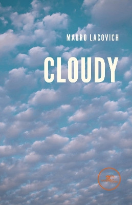 CLOUDY: 2022 by Mauro Lacovich 9791220123457