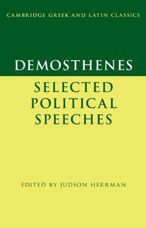 Demosthenes: Selected Political Speeches by Judson Herrman