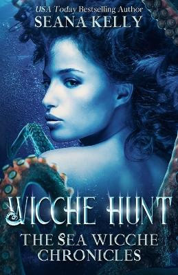Wicche Hunt by Seana Kelly 9781641972871