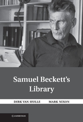 Samuel Beckett's Library by Mark Nixon 9781316632819