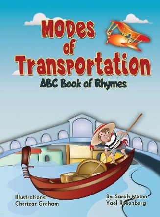 Modes of Transportation: ABC Book of Rhymes: Reading at Bedtime Brainy Benefits by Sarah Mazor 9781950170012