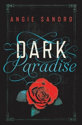Dark Paradise by Angie Sandro 9781455554829