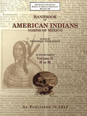 Handbook of American Indians North of Mexico V. 2/4 by Frederick Webb Hodge 9781582187495