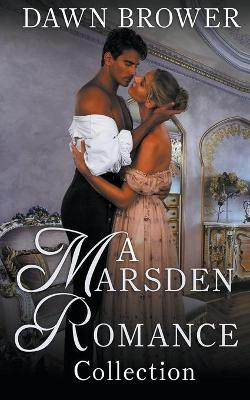 A Marsden Romance Collection by Dawn Brower 9781393336891