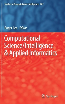 Computational Science/Intelligence & Applied Informatics by Roger Lee 9783319968056