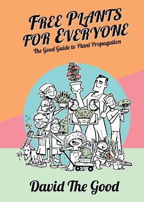 Free Plants for Everyone by David The Good 9781955289023