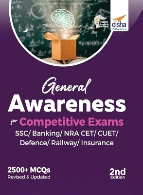 General Awareness for Competitive Exams - SSC/ Banking/ NRA CET/ CUET/ Defence/ Railway/ Insurance - 2nd Edition by Disha Experts 9789355643339