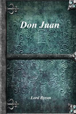 Don Juan by Lord George Gordon Byron, 1788- 9781773562575