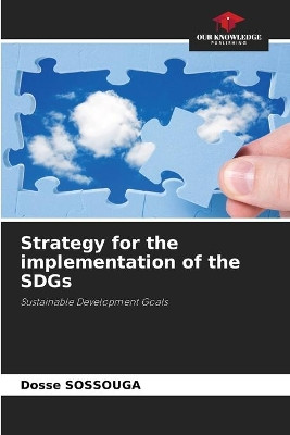 Strategy for the implementation of the SDGs by Dosse Sossouga 9786204170961
